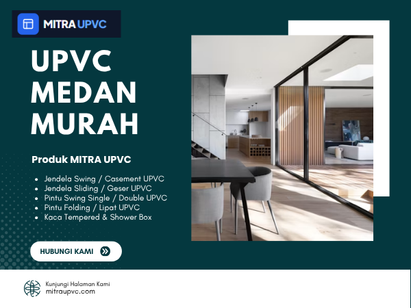 UPVC Medan Murah untuk Hunian Berkualitas dan Tahan Lama