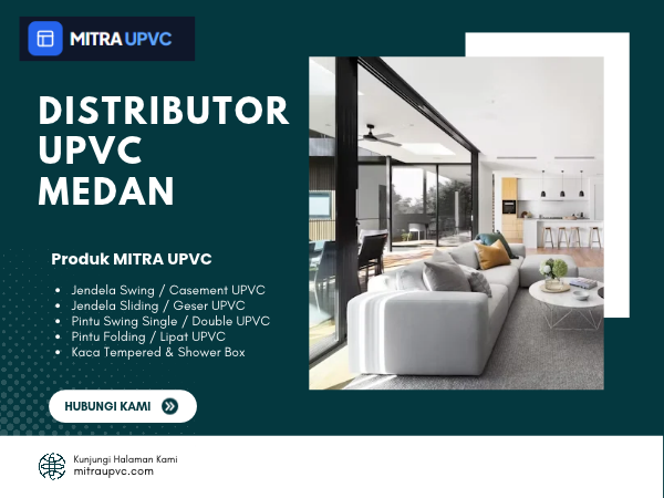 Distributor UPVC Medan untuk Hunian Modern dan Berkualitas