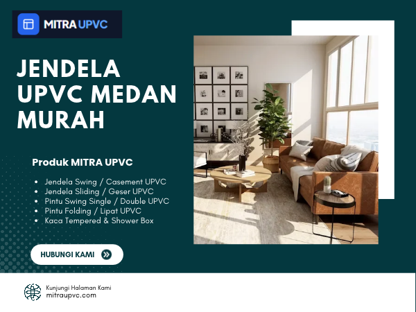 Jendela UPVC Medan Murah untuk Hunian Modern dan Nyaman